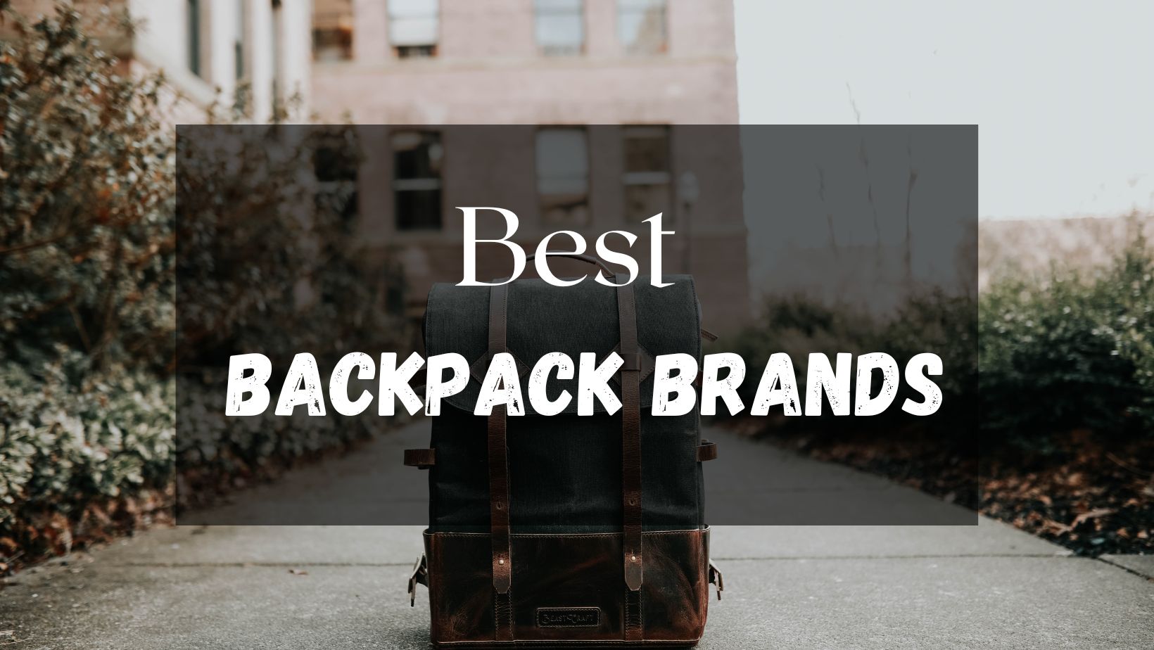 best backpack brands