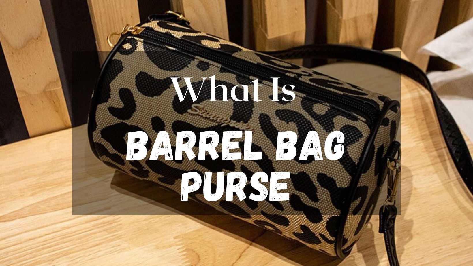 what is a barrel bag purse